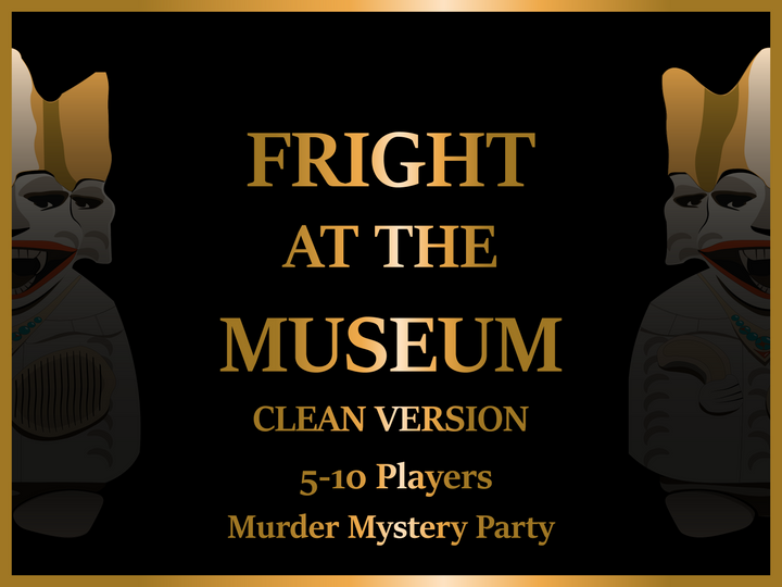 Murder Mystery Kit | Fright at the Museum | 5-10 Players | Clean Version